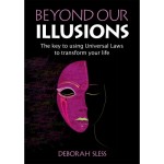 Beyond Our Illusions